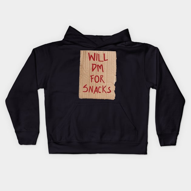 Will DM For Snacks Kids Hoodie by Dice Monster Dice